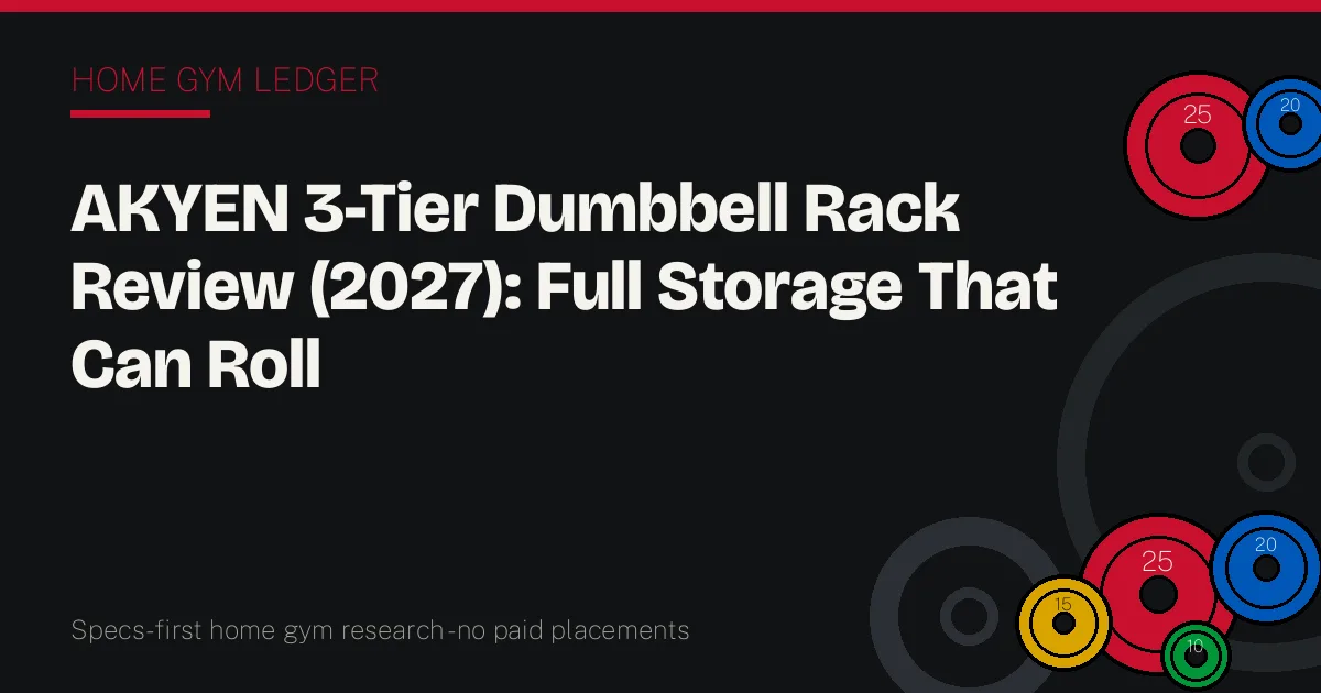 AKYEN 3-Tier Dumbbell Rack Review (2027): Full Storage That Can Roll