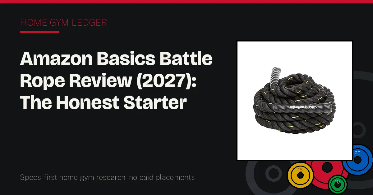 Amazon Basics Battle Rope Review (2027): The Honest Starter Rope