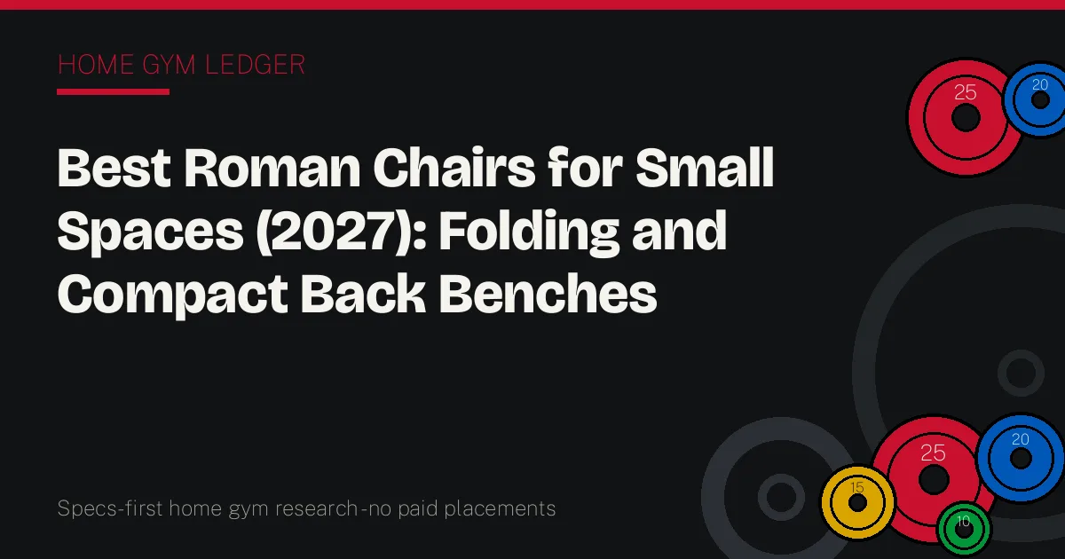 Best Roman Chairs for Small Spaces (2027): Folding and Compact Back Benches