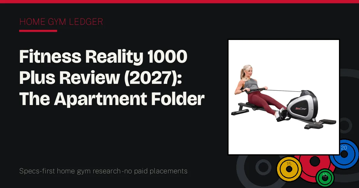 Fitness Reality 1000 Plus Review (2027): The Apartment Folder
