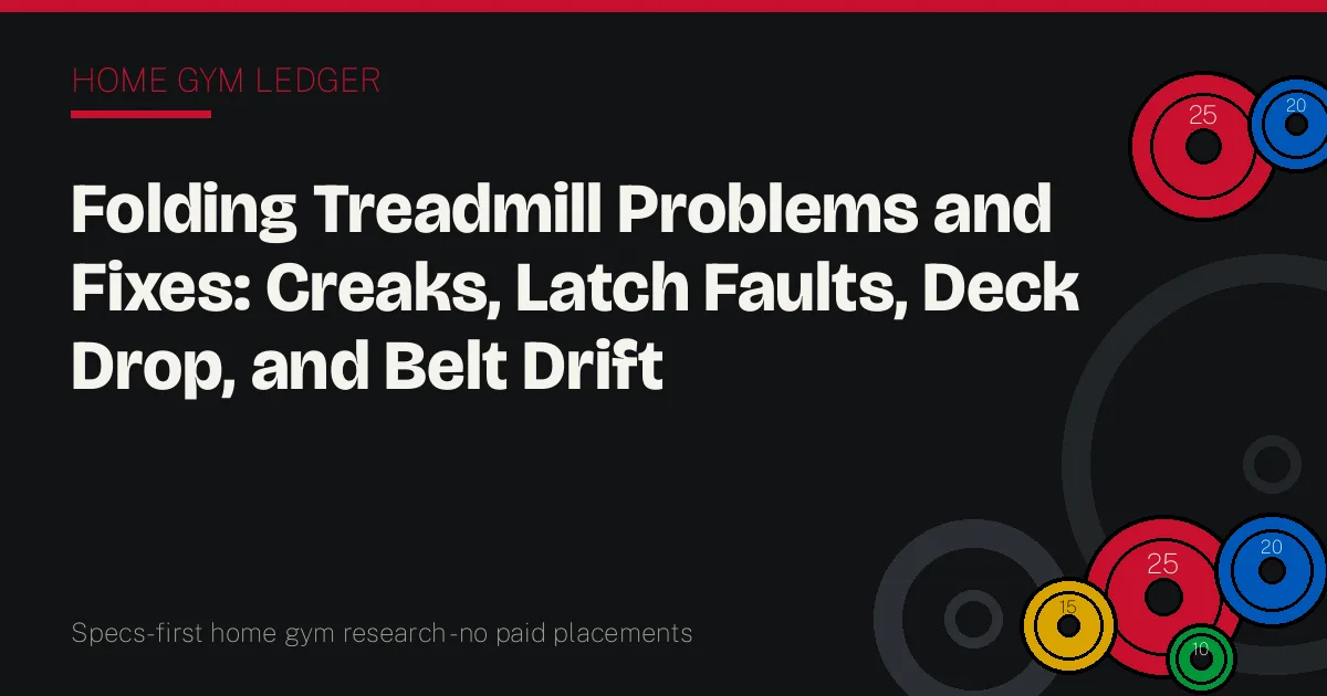 Folding Treadmill Problems and Fixes: Creaks, Latch Faults, Deck Drop, and Belt Drift