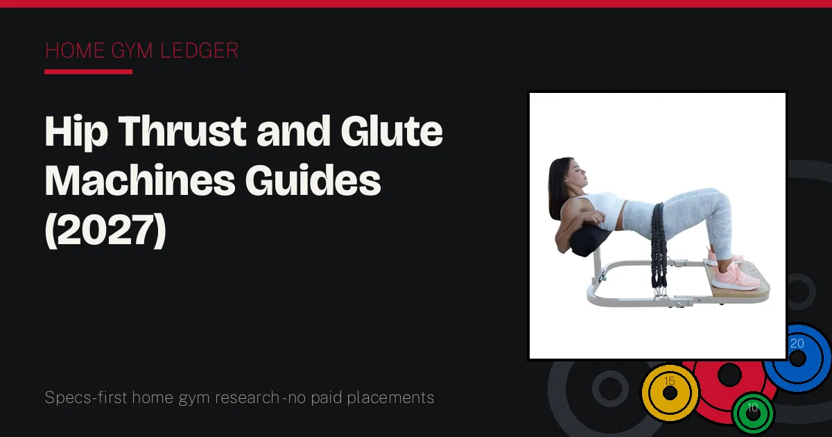 Hip Thrust and Glute Machines
