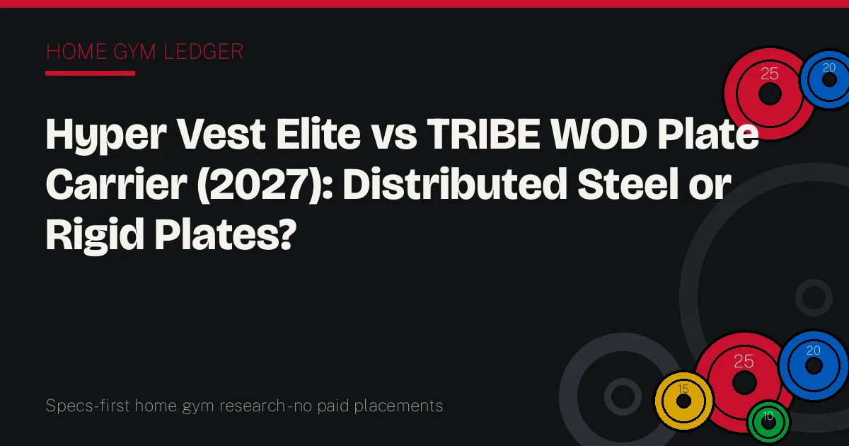 Hyper Vest Elite vs TRIBE WOD Plate Carrier (2027): Distributed Steel or Rigid Plates?