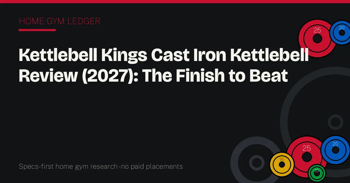 Kettlebell Kings Cast Iron Kettlebell Review (2027): The Finish to Beat