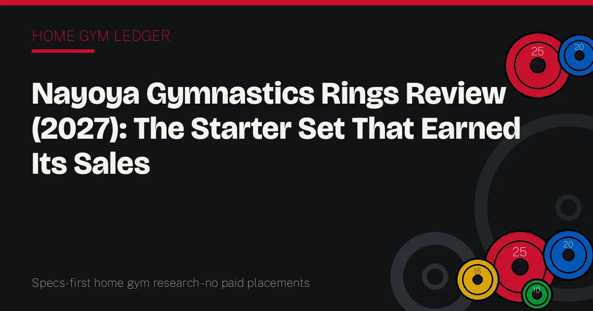 Nayoya Gymnastics Rings Review (2027): The Starter Set That Earned Its Sales