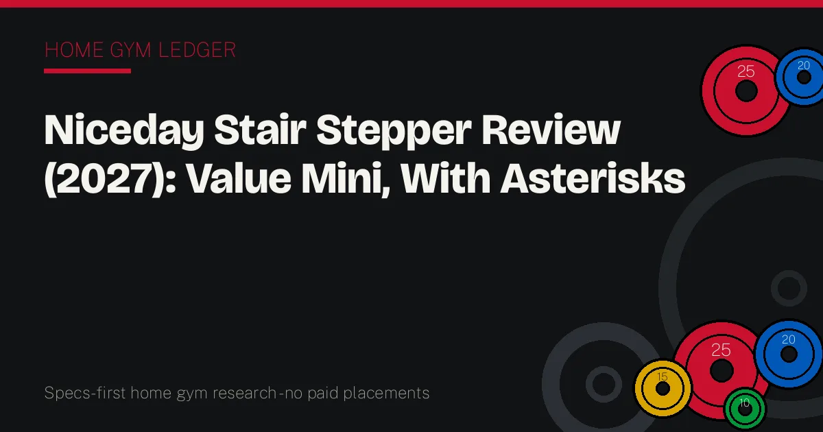 Niceday Stair Stepper Review (2027): Value Mini, With Asterisks