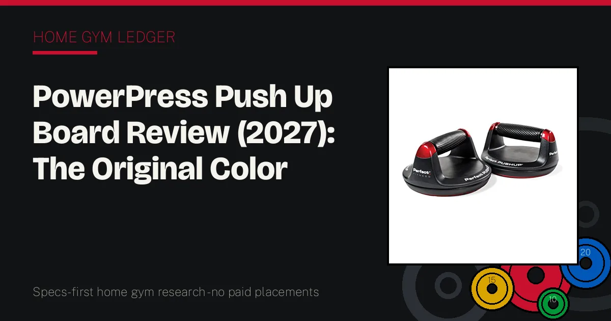 PowerPress Push Up Board Review (2027): The Original Color System, Graded Honestly