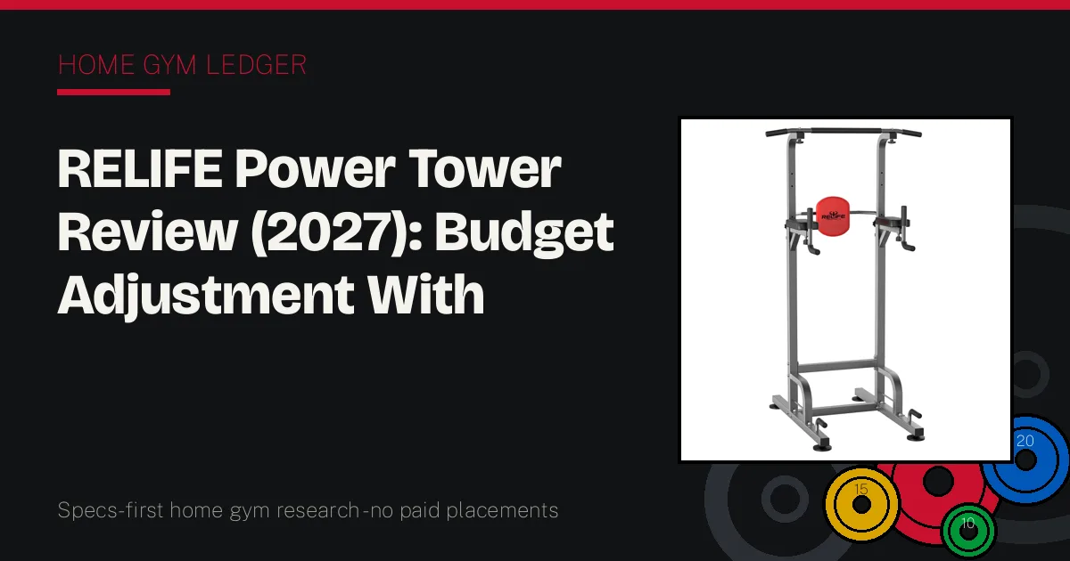 RELIFE Power Tower Review (2027): Budget Adjustment With Known Trade-Offs
