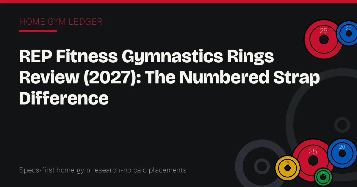 REP Fitness Gymnastics Rings Review (2027): The Numbered Strap Difference