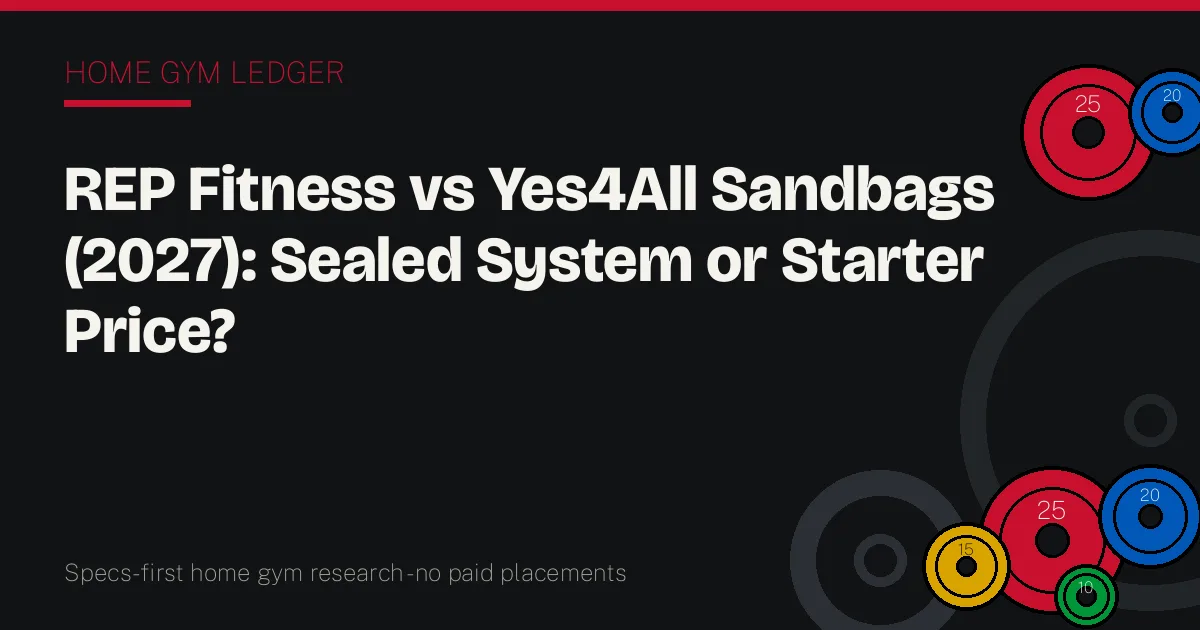 REP Fitness vs Yes4All Sandbags (2027): Sealed System or Starter Price?