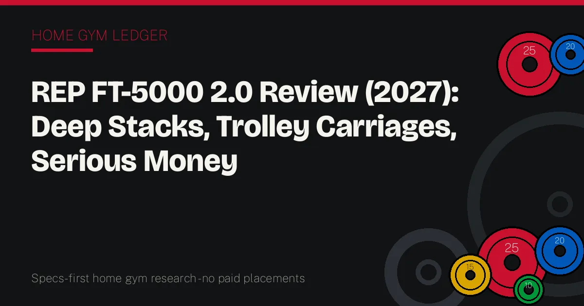 REP FT-5000 2.0 Review (2027): Deep Stacks, Trolley Carriages, Serious Money