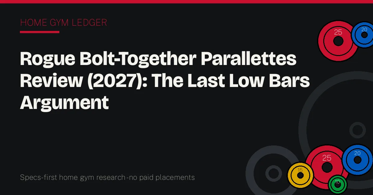 Rogue Bolt-Together Parallettes Review (2027): The Last Low Bars Argument