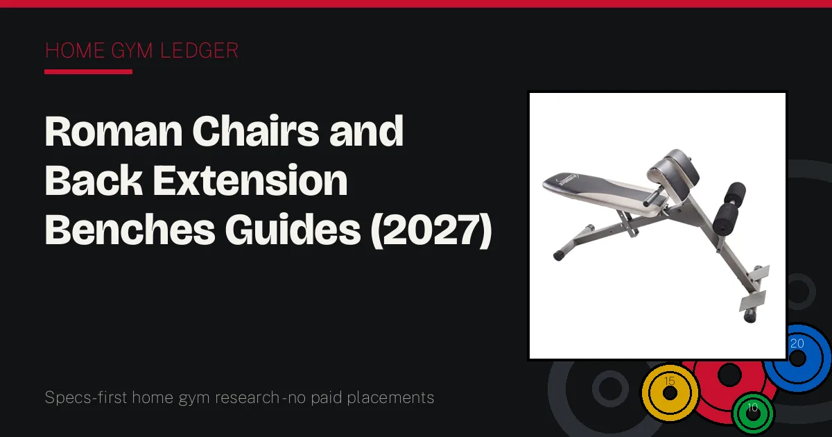 Roman Chairs and Back Extension Benches
