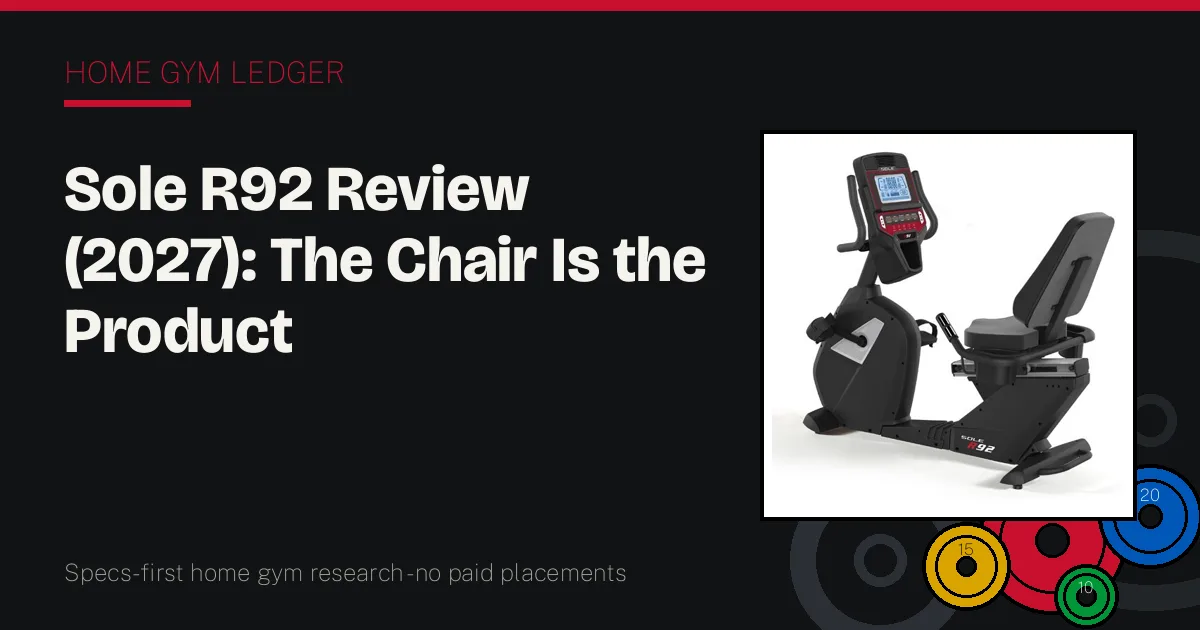 Sole R92 Review (2027): The Chair Is the Product