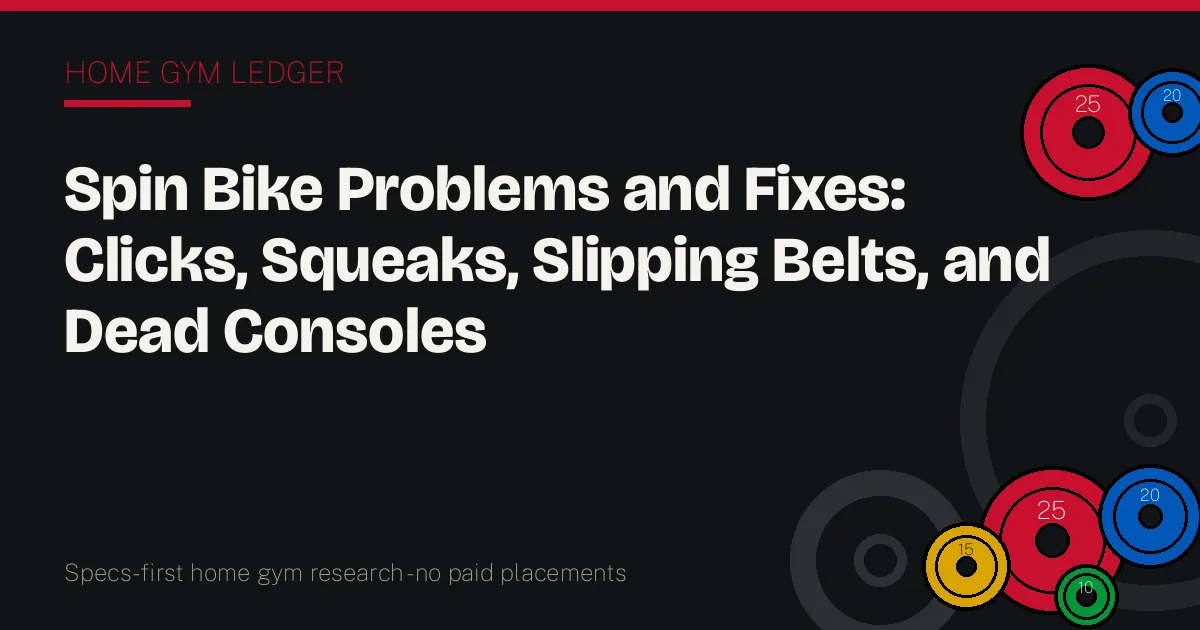 Spin Bike Problems and Fixes: Clicks, Squeaks, Slipping Belts, and Dead Consoles