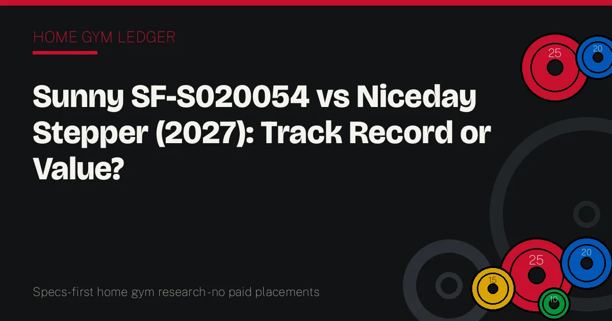 Sunny SF-S020054 vs Niceday Stepper (2027): Track Record or Value?