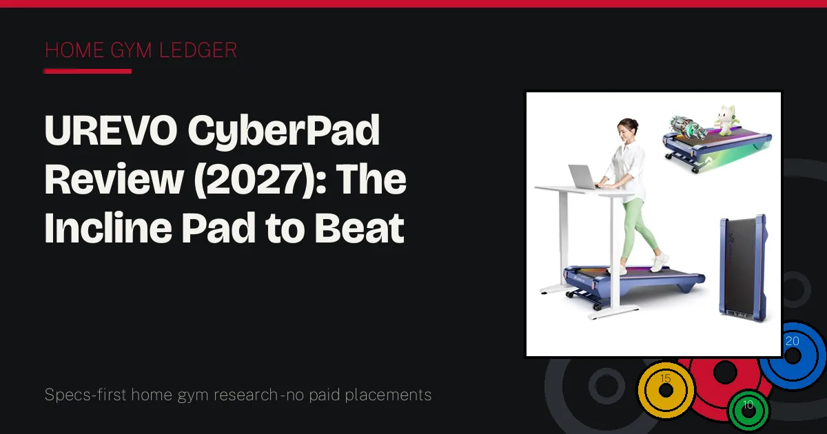 UREVO CyberPad Review (2027): The Incline Pad to Beat