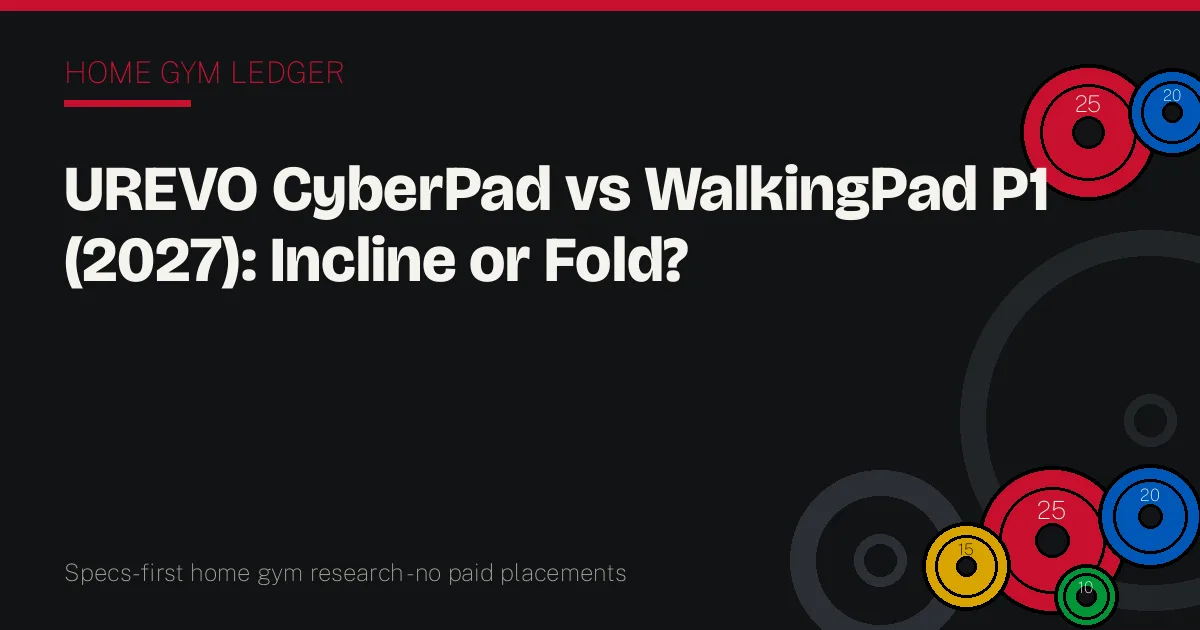 UREVO CyberPad vs WalkingPad P1 (2027): Incline or Fold?