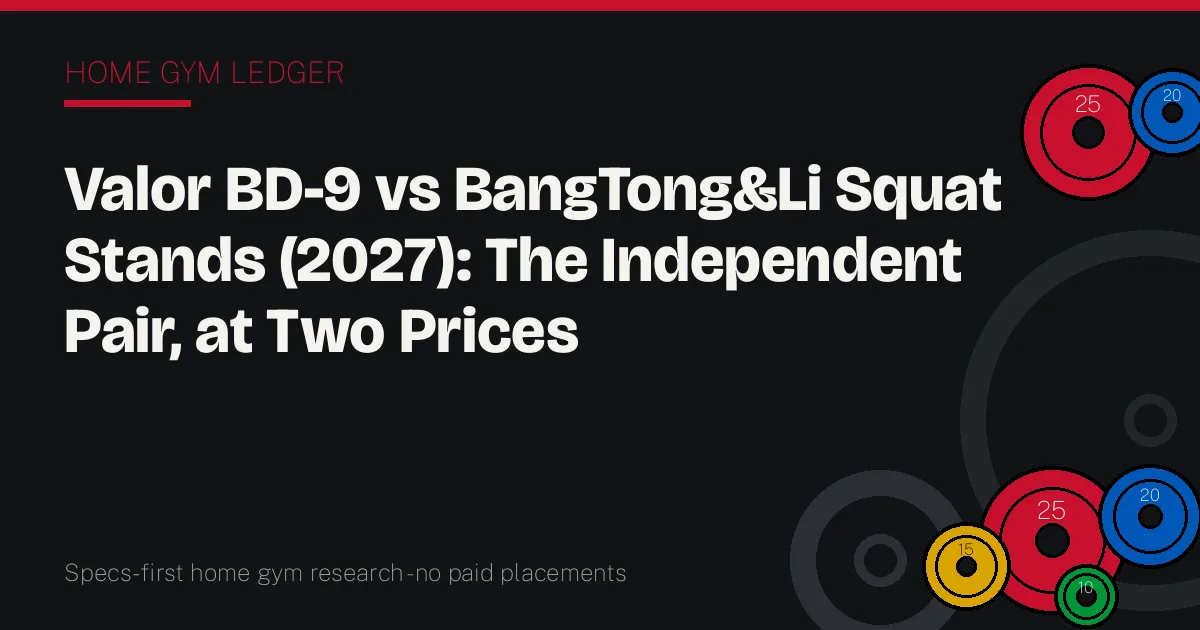 Valor BD-9 vs BangTong&Li Squat Stands (2027): The Independent Pair, at Two Prices