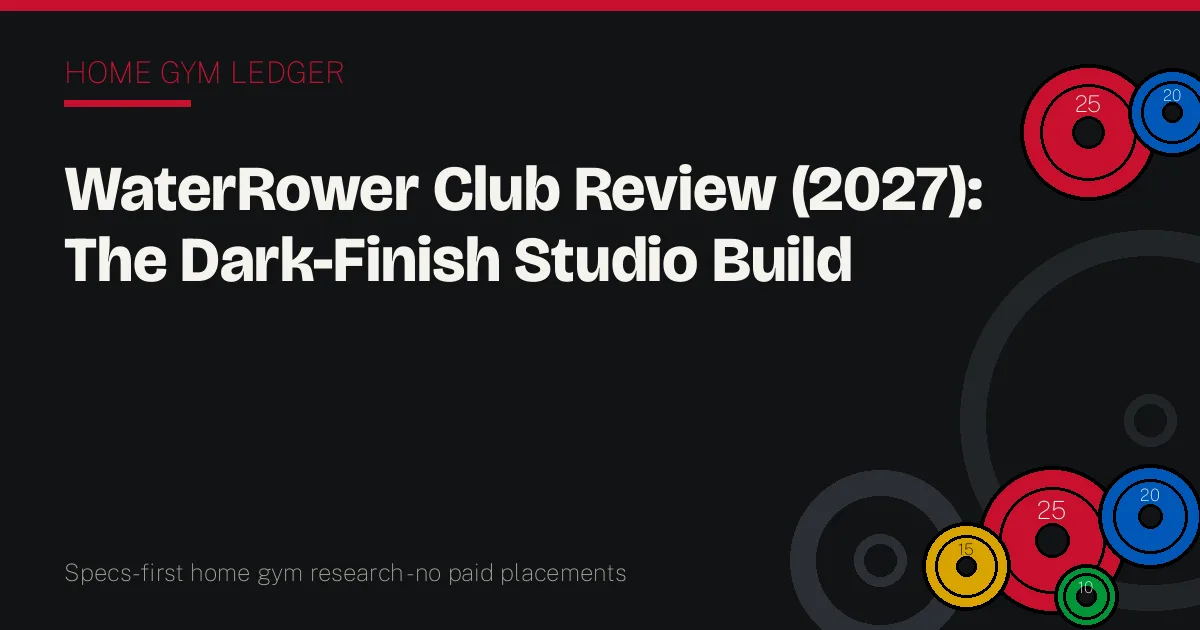 WaterRower Club Review (2027): The Dark-Finish Studio Build