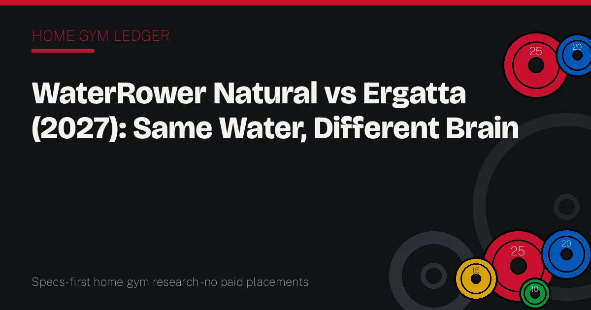 WaterRower Natural vs Ergatta (2027): Same Water, Different Brain