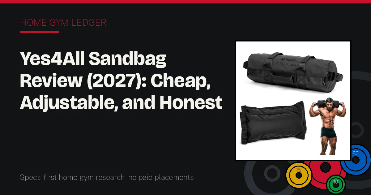 Yes4All Sandbag Review (2027): Cheap, Adjustable, and Honest About Its Limits